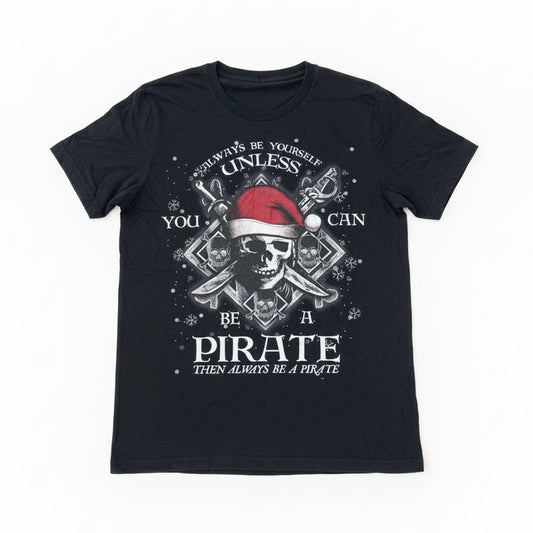 T-Shirt Be a Pirate 🏴‍☠️